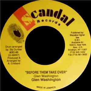 Glen Washington - Before Them Take Over