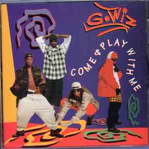 G-Wiz  - Come & Play With Me