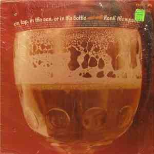 Hank Thompson - On Tap, In The Can, Or In The Bottle