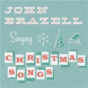 John Brazell - Christmas Songs