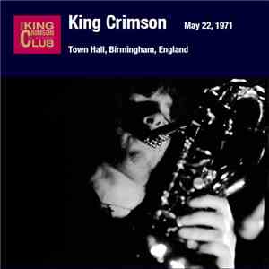 King Crimson - May 22, 1971 - Town Hall, Birmingham, England