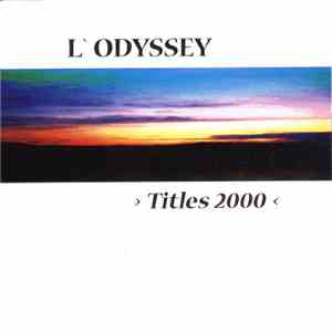 L'Odyssey - Titles 2000
