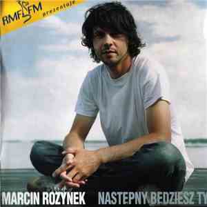 Marcin Rozynek - Następny Będziesz Ty