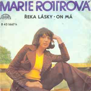 Marie Rottrová - Řeka Lásky • On Má
