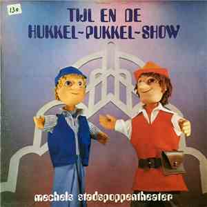 Mechels Stadspoppentheater - Tijl En De Hukkel-Pukkel-Show