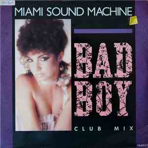 Miami Sound Machine - Bad Boy (Club Mixes)