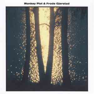 Monkey Plot & Frode Gjerstad - Monkey Plot & Frode Gjerstad