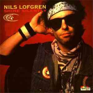 Nils Lofgren - Shine Silently