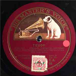 Paul Whiteman And His Orchestra - Trudy / When The Red, Red Robin Comes Bob ...