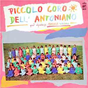 Piccolo Coro Dell'Antoniano Pod Dyrekcją Mariele Ventre - Piccolo Coro Dell ...