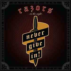 Razors In The Night - Never Give In!