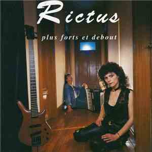 Rictus - Plus Forts Et Debout