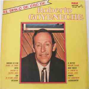 Roberto Goyeneche - El Disco De Oro de Roberto Goyeneche