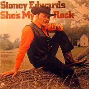 Stoney Edwards - She's My Rock