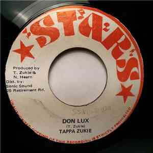 Tappa Zukie / Tyrone Downie & The Mobilizer - Don Lux / Don Don