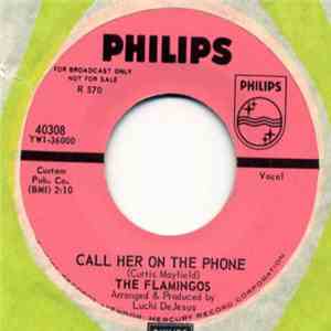 The Flamingos - Call Her On The Phone / Temptation