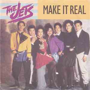 The Jets - Make It Real