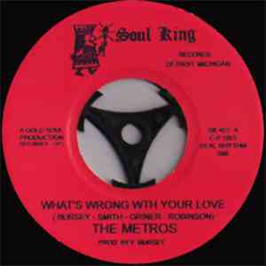 The Metros - What's Wrong With Your Love / She's Just Not Everybodys Girl