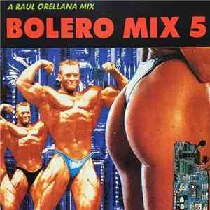 Various - Bolero Mix 5 - A Raul Orellana Mix