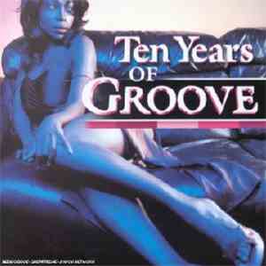 Various - Ten Years Of Groove