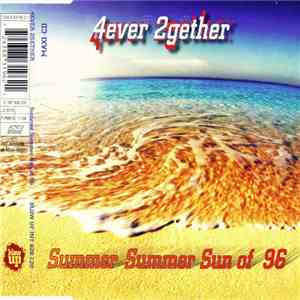 4ever 2gether - Summer Summer Sun Of 96