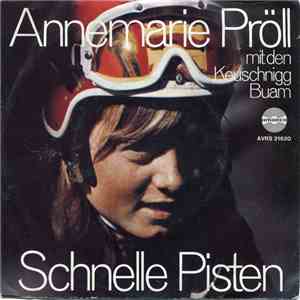 Annemarie Pröll Mit Den Keuschnigg Buam - Schnelle Pisten