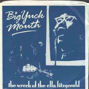 Big Yuck Mouth - The Wreck Of The Ella Fitzgerald
