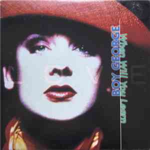 Boy George - When Will You Learn