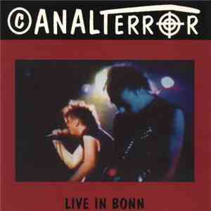 Canal Terror - Live In Bonn