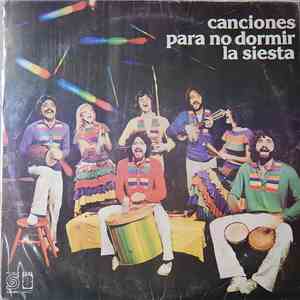 Canciones Para No Dormir La Siesta - Canciones Para No Dormir La Siesta