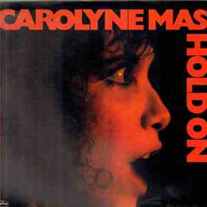 Carolyne Mas - Hold On