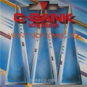 C-Bank Featuring Diamond Eyes - I Won't Stop Loving You