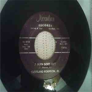 Cleveland Robinson - A Man Goes Out