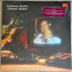 Conway Twitty - Dream Maker