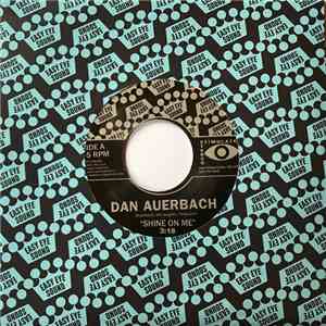 Dan Auerbach - Shine On Me