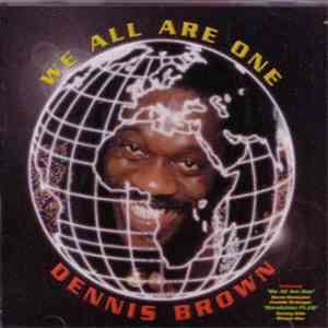 Dennis Brown - We All Are One