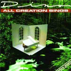 Dino - All Creation Sings