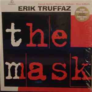Erik Truffaz With Patrick Muller / Marcello Giuliani / Marc Erbetta - The M ...
