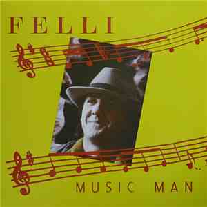Felli - Music Man