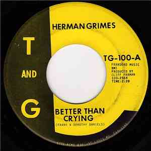 Herman Grimes - Better Than Crying
