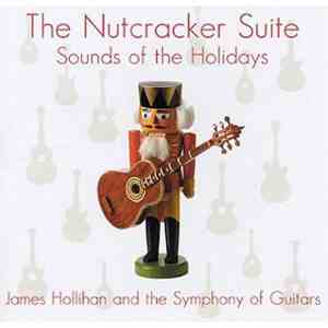 James Hollihan  and the Symphony Of Guitars - The Nutcracker Suite: Sounds  ...