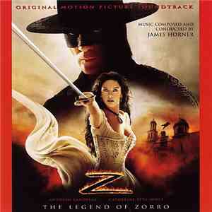 James Horner - The Legend Of Zorro - Original Motion Picture Soundtrack