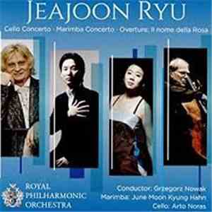 Jeajoon Ryu, Royal Philharmonic Orchestra, Grzegorz Nowak - Cello Concerto/ ...
