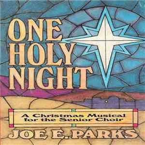 Joe E. Parks - One Holy Night