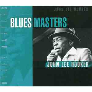 John Lee Hooker - Blues Masters
