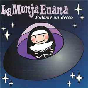 La Monja Enana - Pídeme Un Deseo