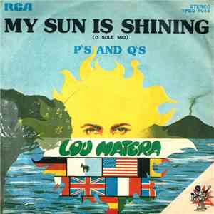 Lou Matera - My Sun Is Shining (O' Sole Mio)