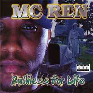 MC Ren - Ruthless For Life