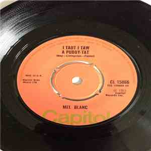 Mel Blanc - I Taut I Taw A Puddy-Tat / That's All Folks