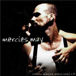 Mercies May - Crooked Valentine, Broken Heart E.P.